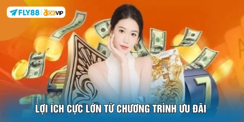 Lợi ích cực lớn từ chương trình ưu đãi